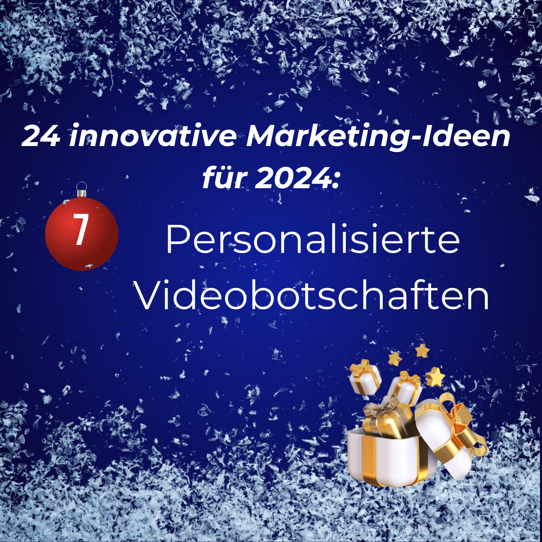 Adventskalender 2023 Tür 7 Personalisierte Videobotschaften