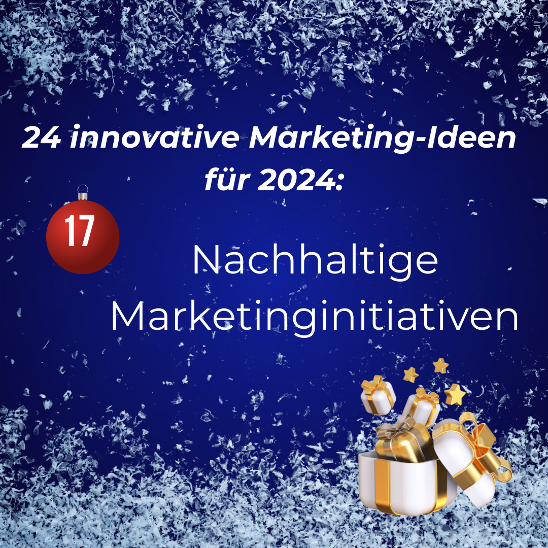 Tür 17 Adventskalender 2023 Nachhaltige Marketinginitiativen