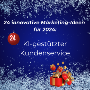 Blog 6 Tür 24 Adventskalender KI-gestützter Kundenservice